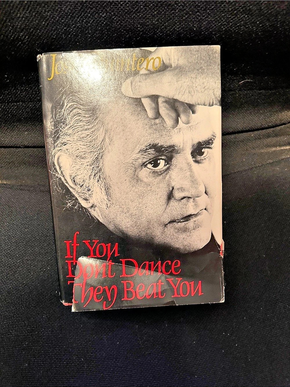 If You Don't Dance They Beat You Jose Quintero First Edition